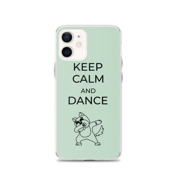 Keep Calm iPhone-Hülle "Keep Calm and Dance" auf iPhone 12