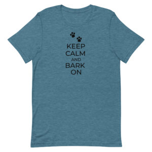 Keep Calm T-Shirt – “Keep Calm and Bark On”